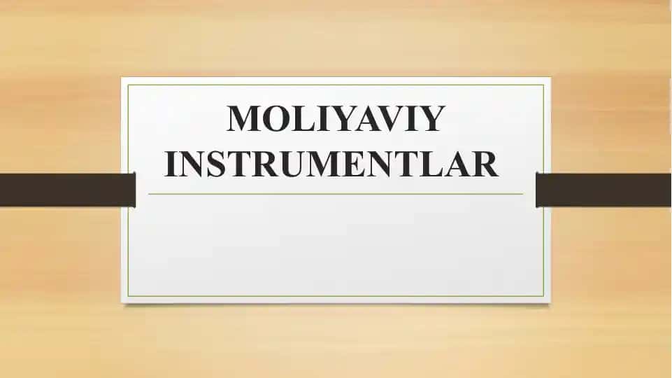 MOLIYAVIY INSTRUMENTLAR