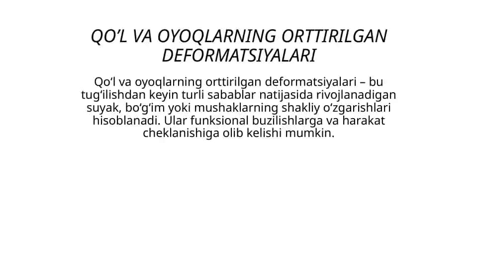 Qo'l va oyoqlarning orttirilgan deformatsiyalari
