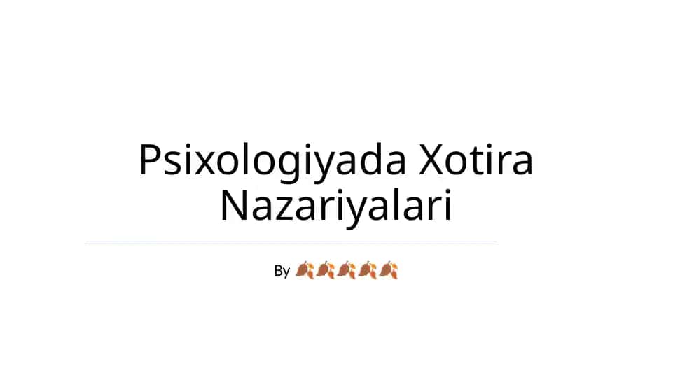 Psixologiyada Xotira Nazariyalari