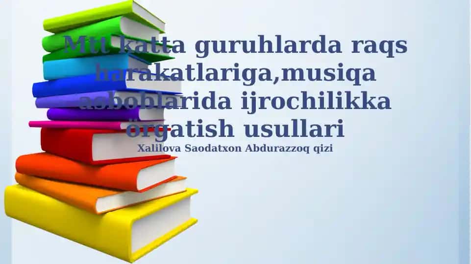 Katta guruhlarda raqs harakatlariga,musiqa asboblarida ijrochilikka örgatish usullari