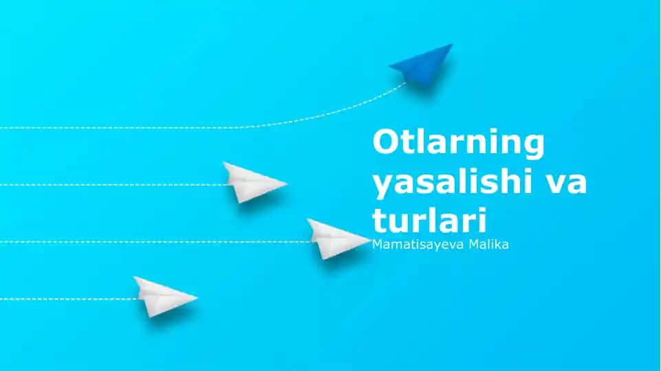 Otlarning yasalishi va turlari