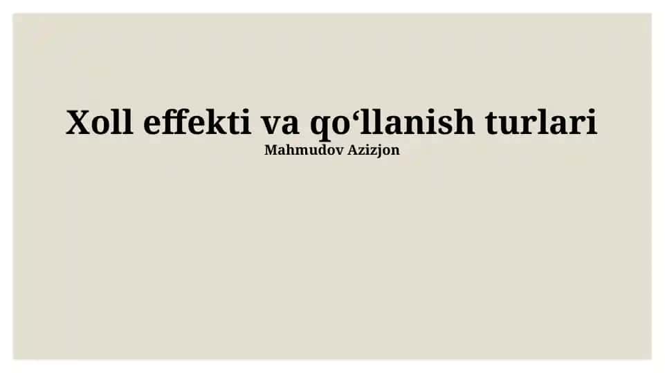 Hall effekti va qo‘llanish turlari