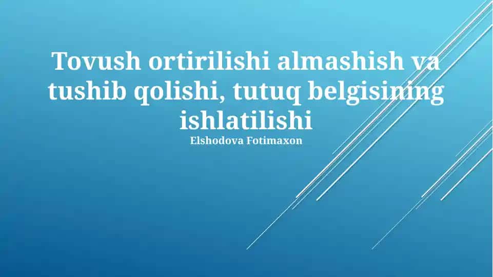 Tovush ortirilishi almashish va tushib qolishi, tutuq belgisining ishlatilishi