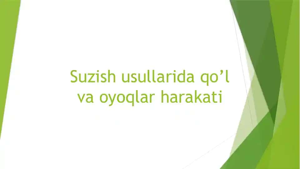 Suzish usullarida qo’l va oyoqlar harakati
