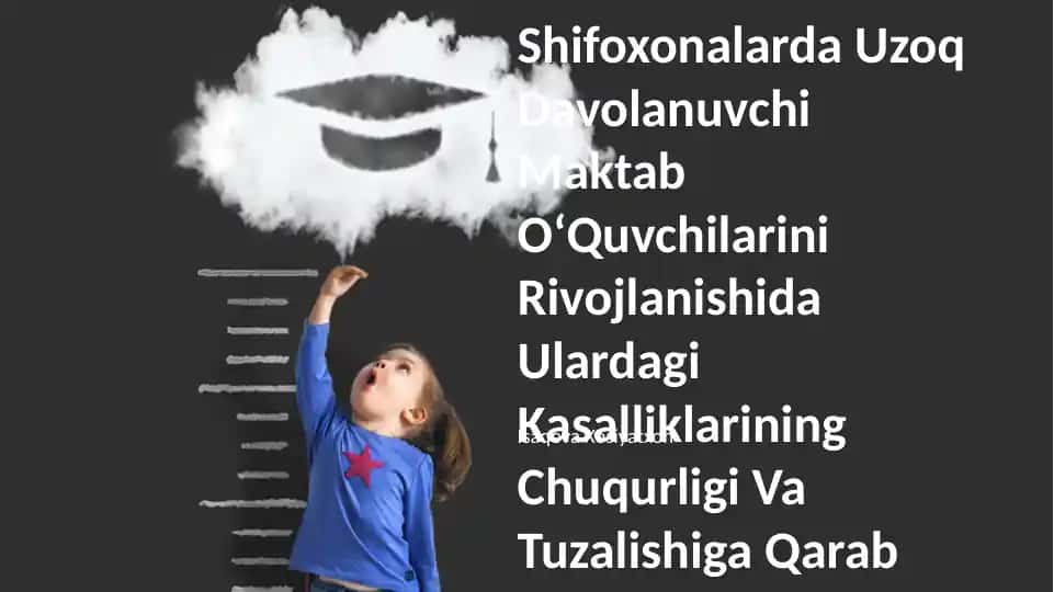 Shifoxonalarda Uzoq Davolanuvchi Maktab OʻQuvchilarini Rivojlanishida Ulardagi Kasalliklarining Chuqurligi Va Tuzalishiga Qarab Pedagogik Modellarini Tanlash