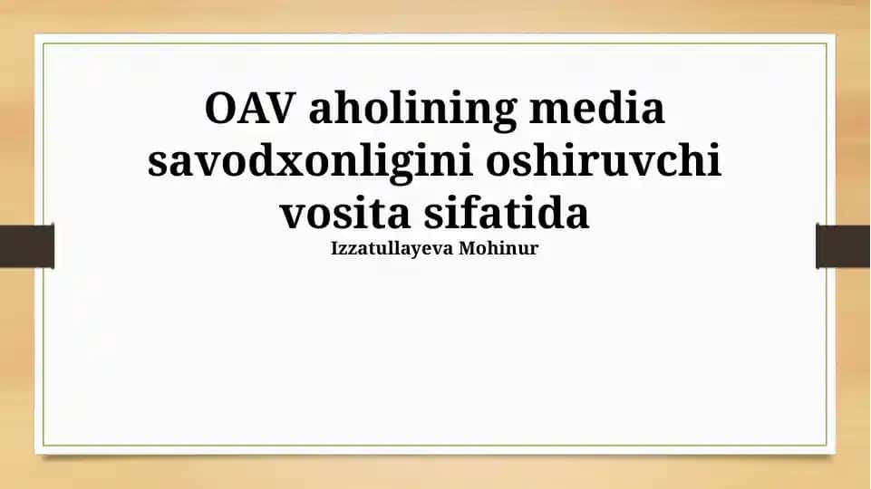 Media savodxonligini oshirishga doir taqdimot