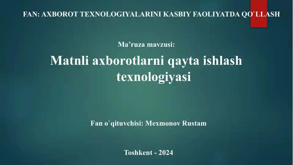 Matnli axborotlarni qayta ishlash texnologiyasi