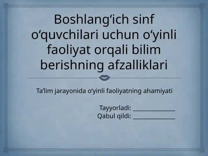 Boshlang‘ich ta’lim va o‘yinifaoliyati