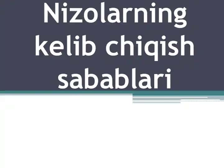 Nizolarning kelib chiqish sabablari
