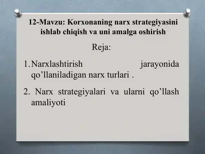 Korxonaning narx strategiyasini ishlab chiqish va uni amalga oshirish