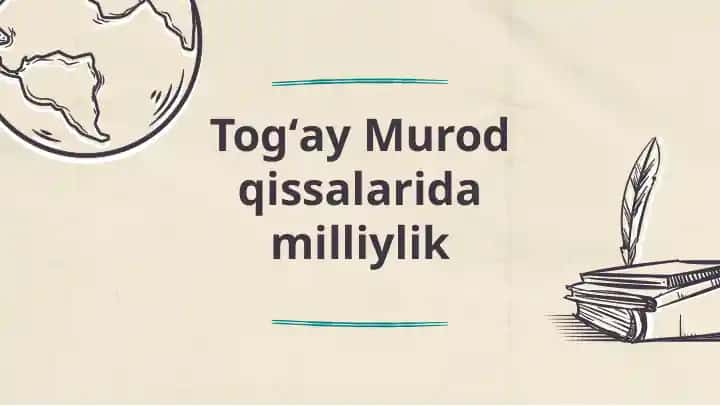 Togʻay Murod qissalarida milliylik