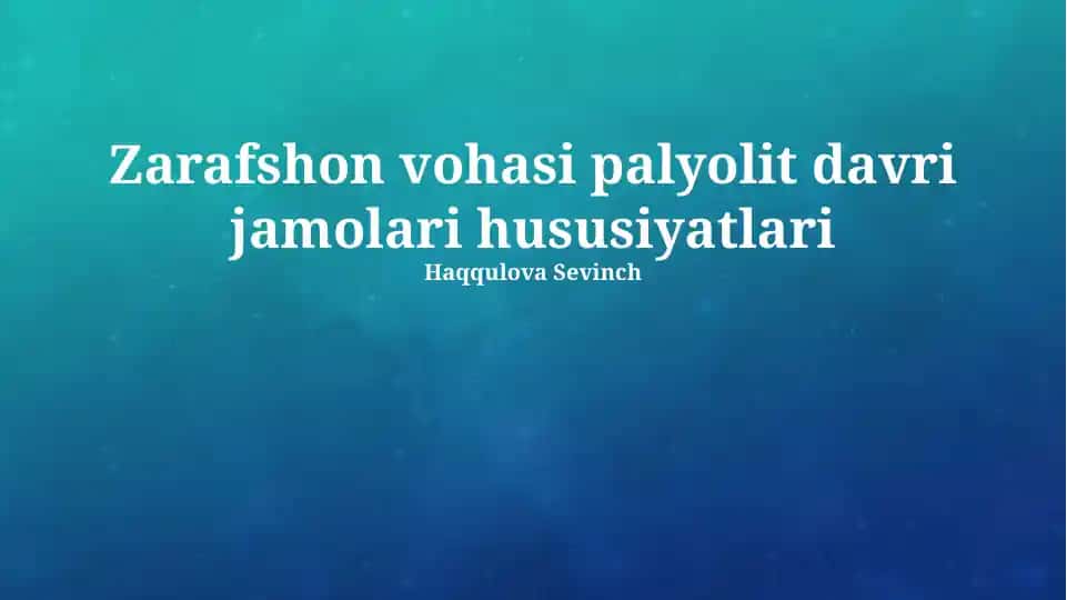 Zarafshon vohasi palyolit davri jamolari hususiyatlari