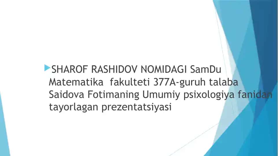 Umumiy psixologiya fanidan ta'yorlangan prezatsiyasi