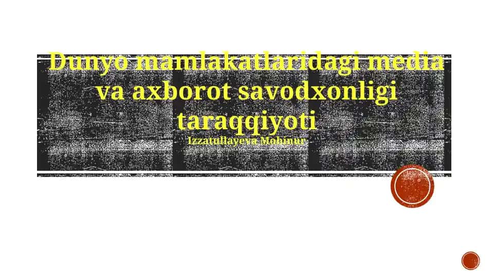 Dunyo mamlakatlaridagi media va axborot savodxonligi taraqqiyoti