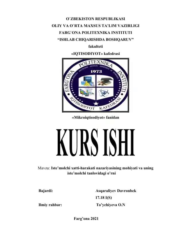 Iste’molchi xatti-harakati nazariyasining mohiyati va uning iste’molchi tanlovidagi o’rni