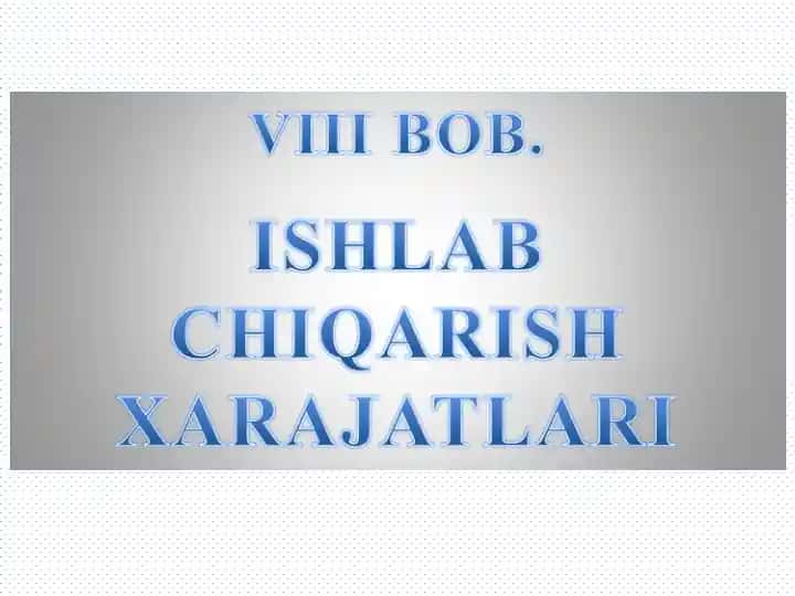 Ishlab Chiqarish Xarajatlari
