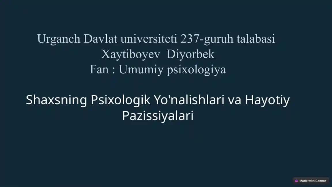 Shaxsning Psixologik Yo'nalishlari va Hayotiy Pazissiyalari