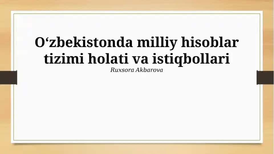 Oʻzbekistonda milliy hisoblar tizimi holati va istiqbollari
