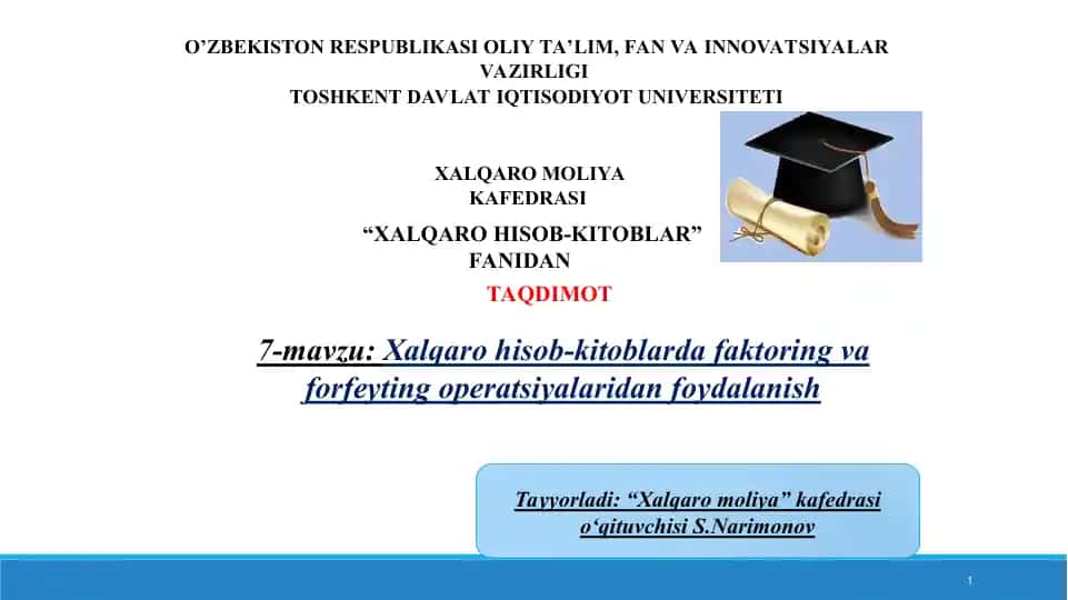 Xalqaro hisob-kitoblarda faktoring va forfeyting operatsiyalaridan foydalanish