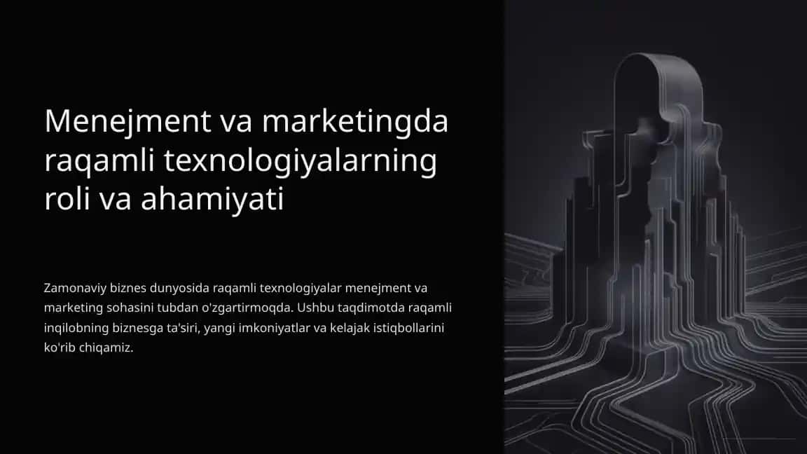 Menejment va marketingda raqamli texnologiyalarning roli va ahamiyati