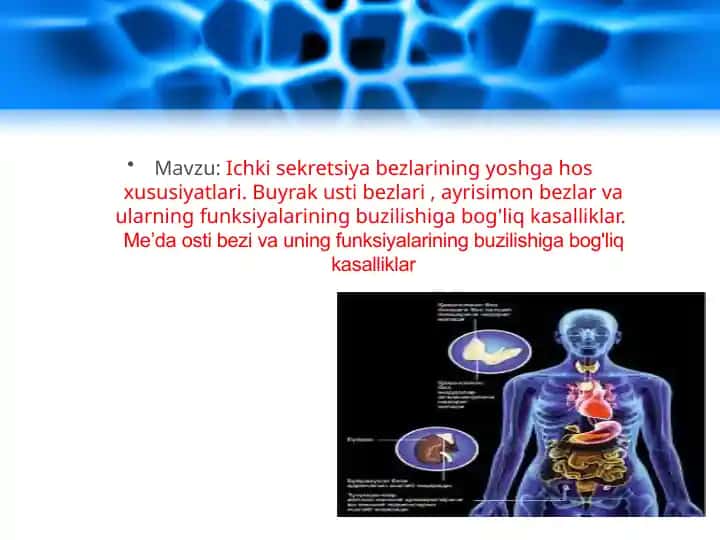 Ichki sekretsiya bezlarining yoshga hususiyatlar
