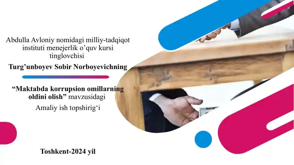 "Maktabda korrupsion omillarning oldini olish"