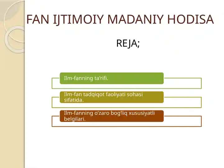 FAN IJTIMOIY MADANIY HODISA