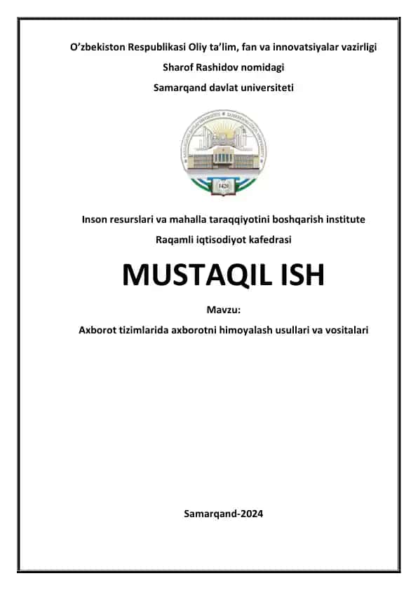 Axborot tizimlarida axborotni himoyalash usullari va vositalari