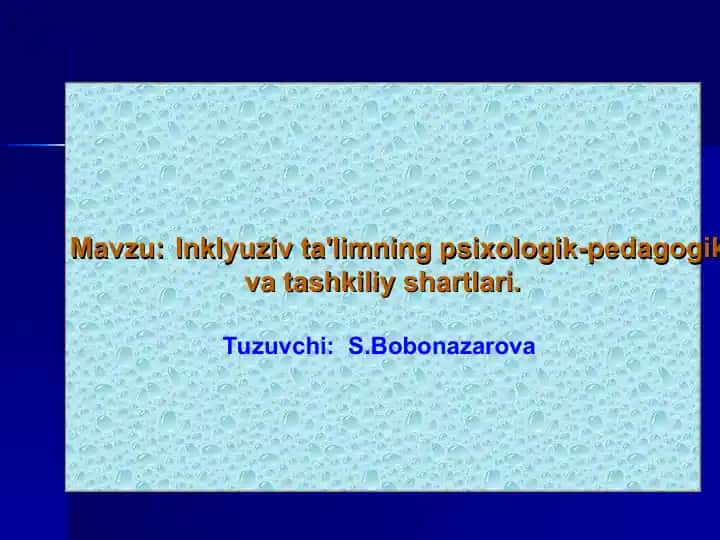 Inklyuziv ta'limning psixologik-pedagogik va tashkiliy shartlari