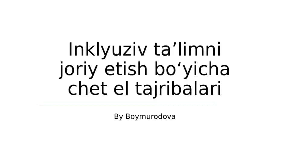 Inklyuziv ta'limni joriy etish bo'yicha chet el tajribalari