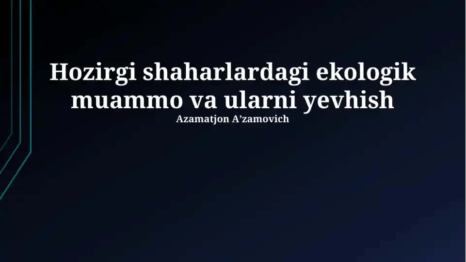 Ekologik muammolar va ularni yechish