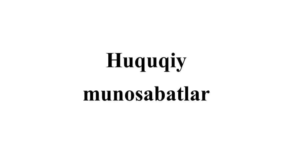 Huquqiy munosabatlar