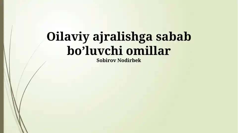 Oilaviy ajralishga sabab bo’luvchi omillar