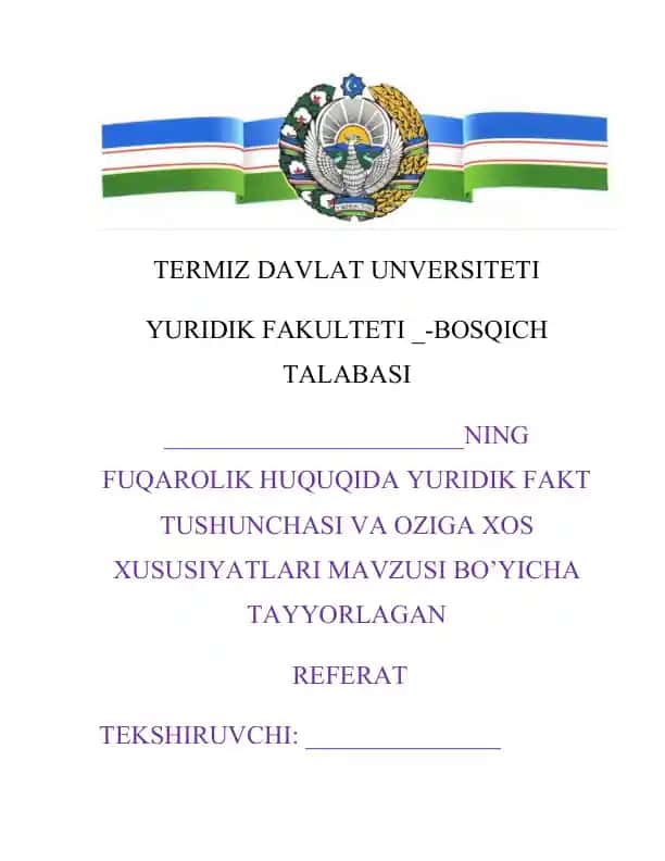 FUQAROLIK HUQUQIDA YURIDIK FAKT TUSHUNCHASI VA O'ZIGA XOS XUSUSIYATLARI
