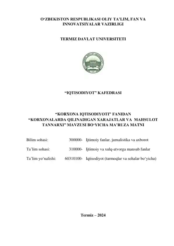Korxonalarda qilinadigan xarajatlarning mohiyati va ahamiyati