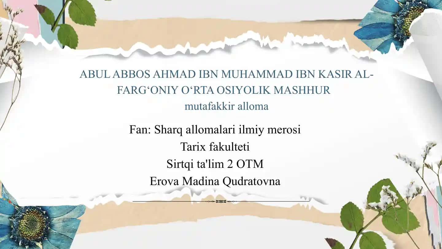 Abul Abbos Ahmad ibn Muhammad ibn Kasir al-Farg‘oniyning hayoti va ilmiy faoliyati