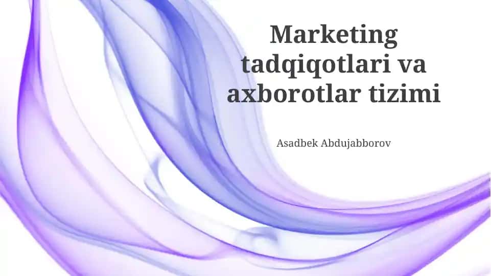 Marketing tadqiqotlari va axborotlar tizimi