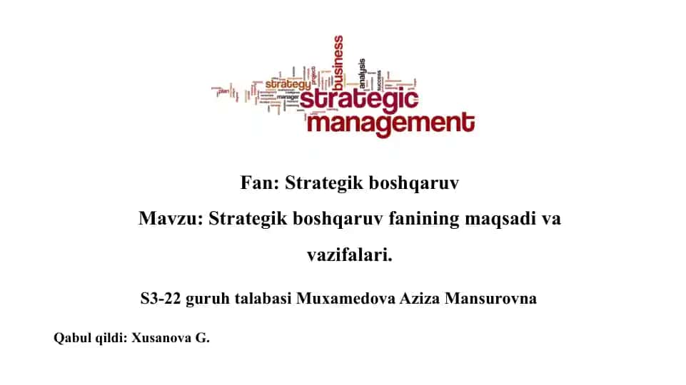 Strategik boshqaruv fanining maqsadi va vazifalari.