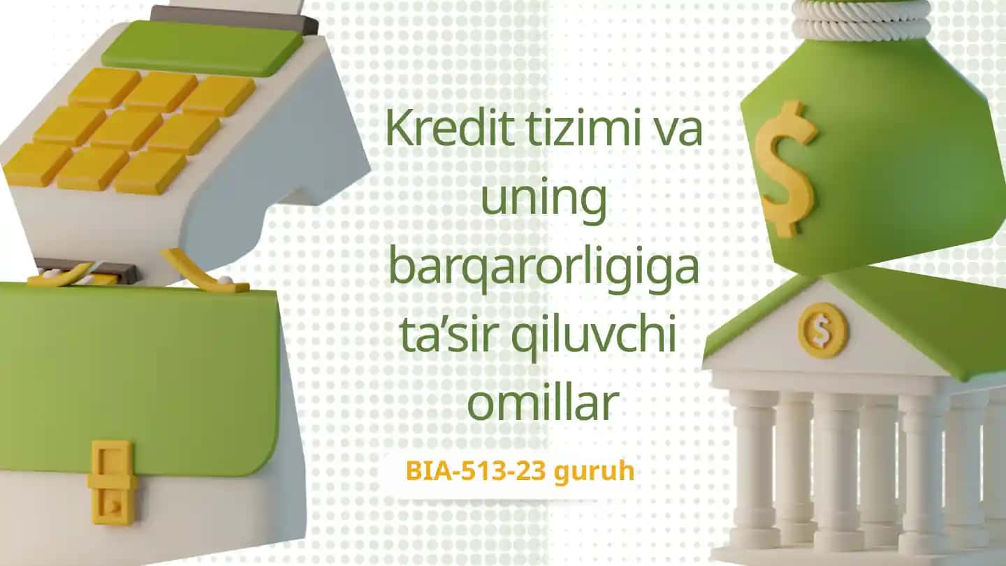 Kredit tizimi va uning barqarorligiga ta’sir qiluvchi omillar