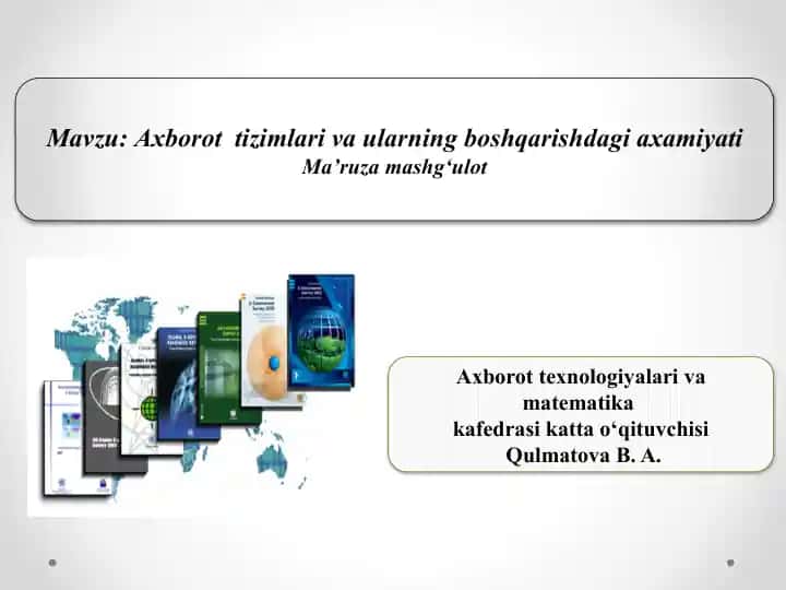 Axborot tizimlari va ularning boshqarishdagi axamiyati