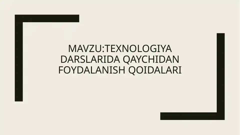 Texnologiya darslarida qaychidan foydalanish qoidalari