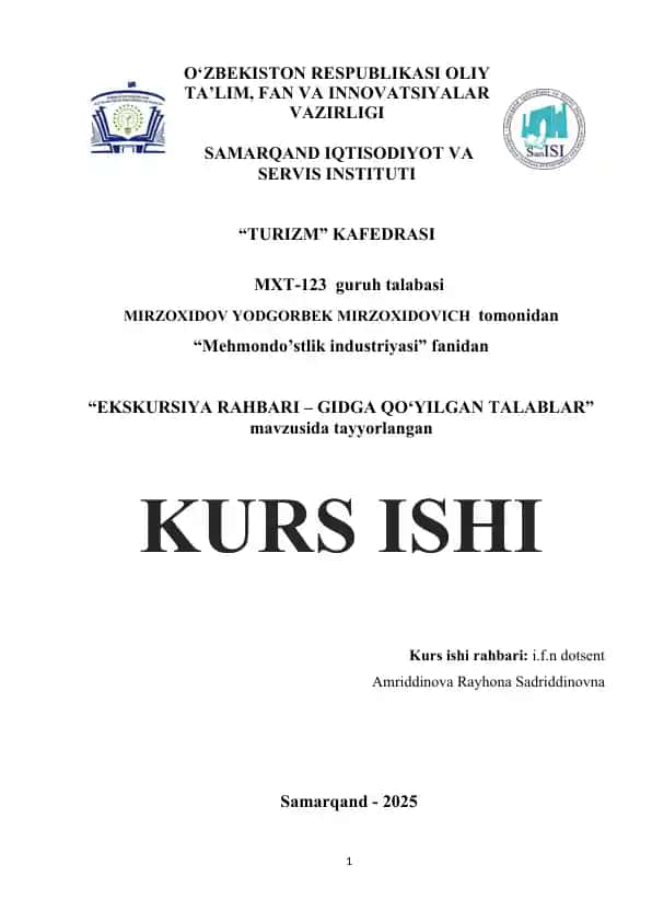 "EKSKURSIYA RAHBARI – GIDGA QO‘YILGAN TALABLAR" mavzusida tayyorlangan KURS ISHI