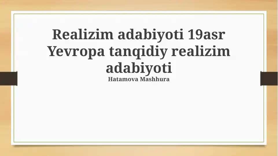 Tanqidiy realizm adabiyoti 19-asr Yevropa tanqidiy realizm adabiyoti