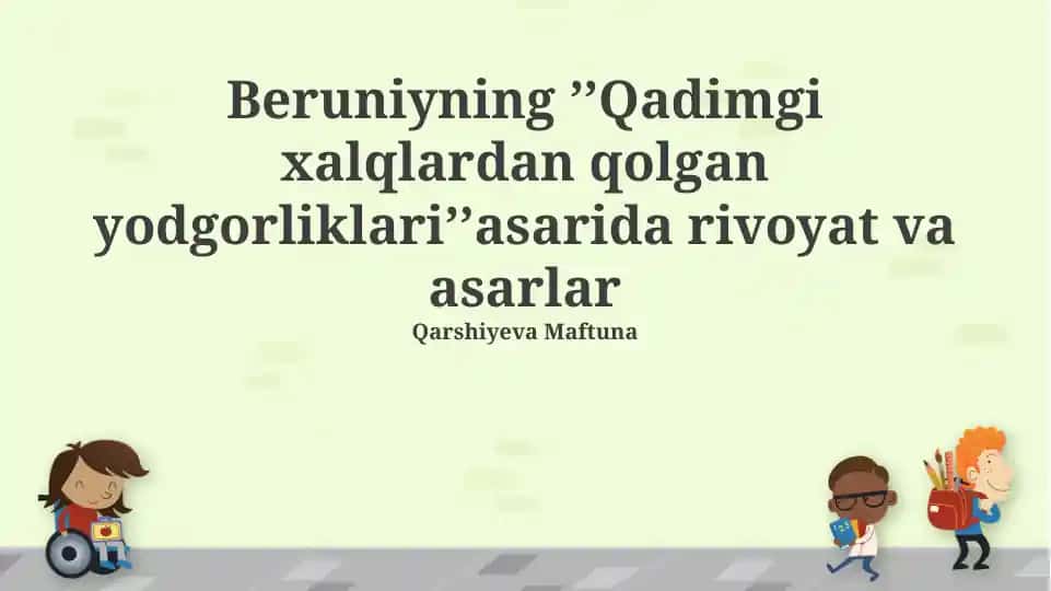 Beruniyning "O'tgan xalqlarning qolgan yodgorliklari" asaridagi rivoyat va asarlar