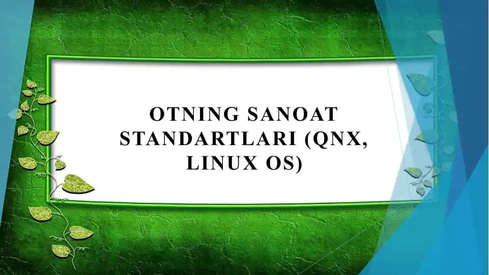 OTning sanoat standartlari (QNX, Linux OS)