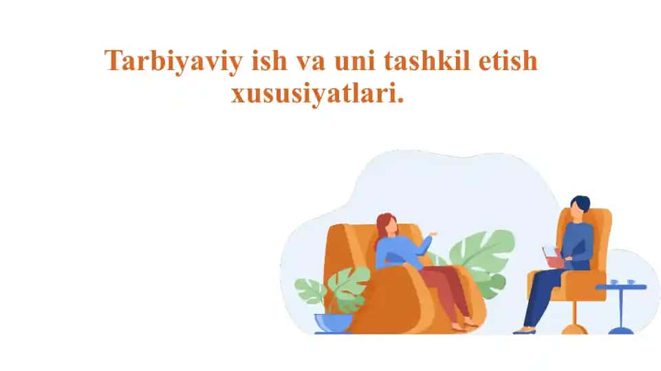 Tarbiyaviyish va uning shakillatish xususiyatlari