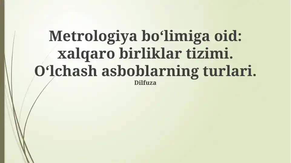 Metrologiya bo‘limiga oid: xalqaro birliklar tizimi