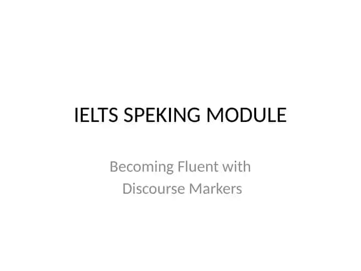 IELTS SPEAKING MODULE