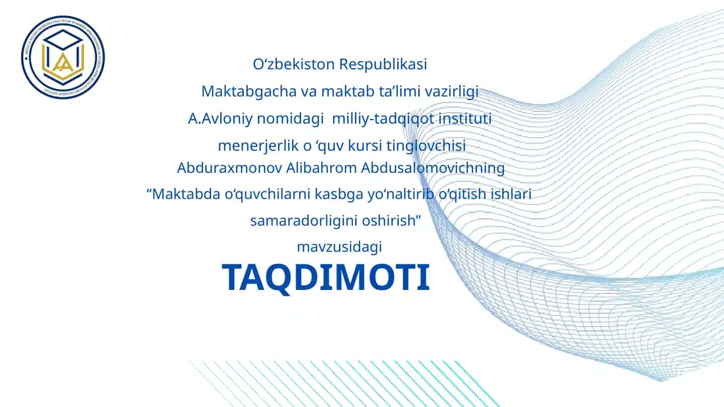 “Maktabda o‘quvchilarni kasbga yo‘naltirib o‘qitish ishlari samaradorligini oshirish”