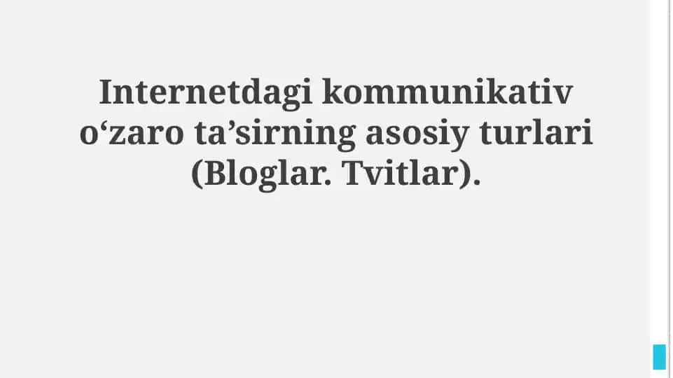 Internetdagi kommunikativ oʻzaro ta’sirning asosiy turlari